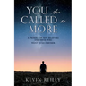 You Are Called to More: A Primer for New Believers and Those who want to go further