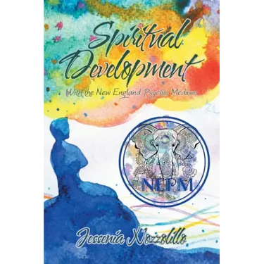 Spiritual Development: With the New England Psychic Medium