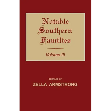 Notable Southern Families. Volume III