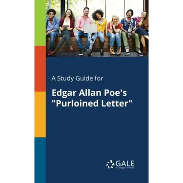 A Study Guide for Edgar Allan Poe's "Purloined Letter"