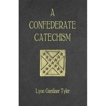 A Confederate Catechism