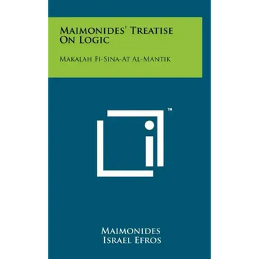 Maimonides' Treatise On Logic: Makalah Fi-Sina-At Al-Mantik