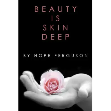 Beauty is Skin Deep