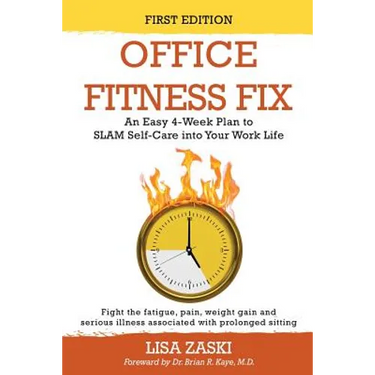 Office Fitness Fix: An Easy 4-Week Plan to SLAM Self-Care into Your Work Life