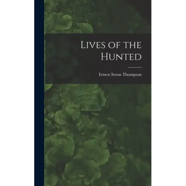 Lives of the Hunted