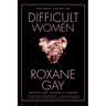 Difficult Women