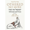 Othered No More: Ishmael and Esau