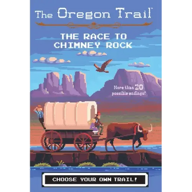 The Oregon Trail: The Race to Chimney Rock