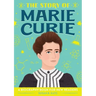 The Story of Marie Curie: An Inspiring Biography for Young Readers