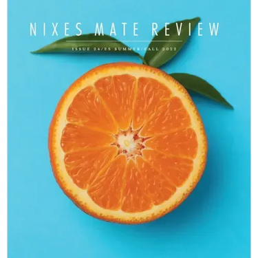 Nixes Mate Review: Issue 24/25 Summer/Fall 2022