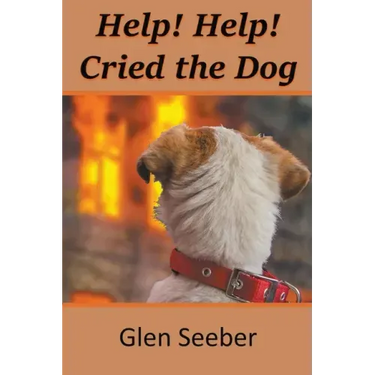 Help! Help! Cried the Dog