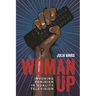 Woman Up: Invoking Feminism in Quality Television