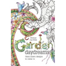 Garden Daydreams: Hand drawn designs to colour in