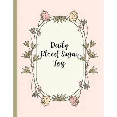 Daily Blood Sugar Log: Track Diabetes Glucose Readings 4x a Day, 7 Days a Week One-Year + Log (56 Weeks) Pink Botanical Floral Design BONUS C