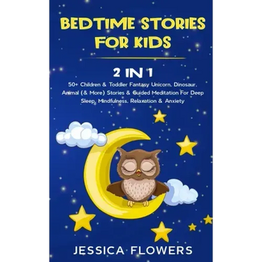 Bedtime Stories For Kids (2 In 1): 50+ Children & Toddler Fantasy Unicorn, Dinosaur, Animal (& More) Stories & Guided Meditation For Deep Sleep, Mindf