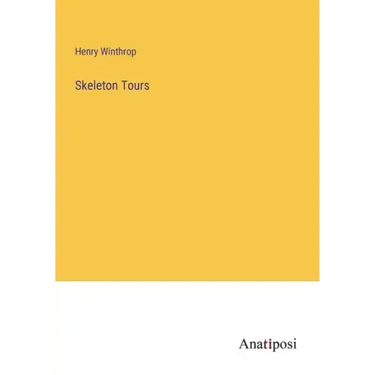 Skeleton Tours