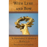 With Lyre and Bow: A Devotional in Honor of Apollo