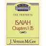 Thru the Bible Vol. 22: The Prophets (Isaiah 1-35)