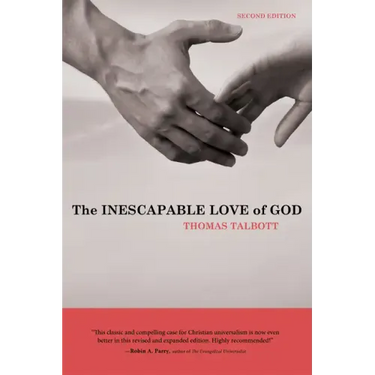 The Inescapable Love of God: Second Edition