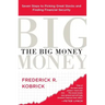 Big Money: Seven Steps to Picking Great Stocks and Finding Financial Security