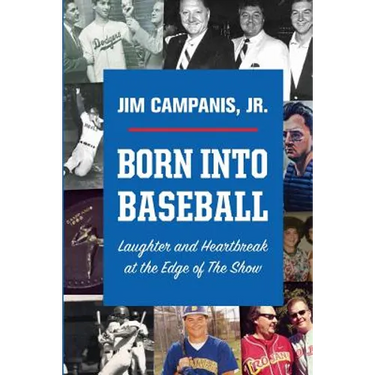 Born Into Baseball: Laughter and Heartbreak at the Edge of The Show