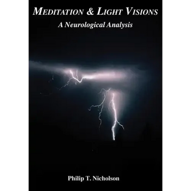 Meditation & Light Visions: A Neurological Analysis