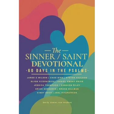 The Sinner / Saint Devotional: 60 Days in the Psalms