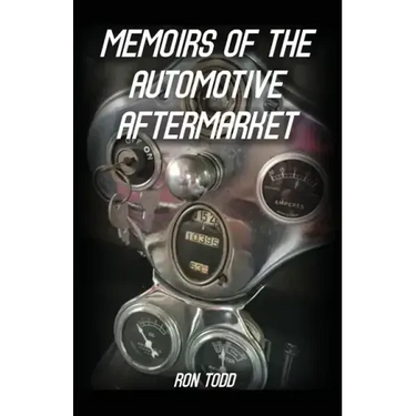 Memoirs of the Automotive Aftermarket