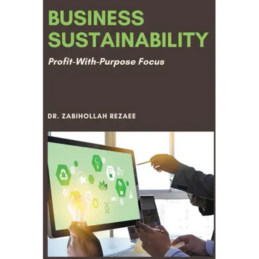 Business Sustainability: Profit-With-Purpose Focus