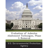Evaluation of Asbestos Abatement Techniques, Phase I: Removal