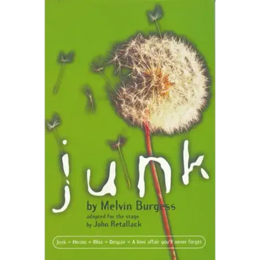 Junk: Adapted for the Stage
