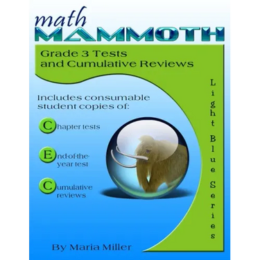 Math Mammoth Grade 3 Tests and Cumulative Reviews