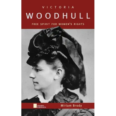 Victoria Woodhull: Free Spirit for Women's Rights