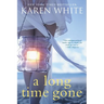 A Long Time Gone