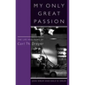 My Only Great Passion: The Life and Films of Carl Th. Dreyer