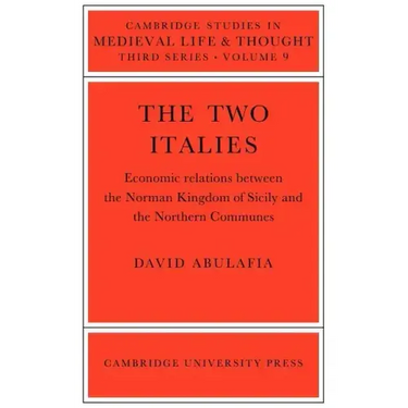 The Two Italies: Economic Relations Between the Norman Kingdom of Sicily and the Northern Communes