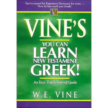 Vine's You Can Learn New Testament Greek!