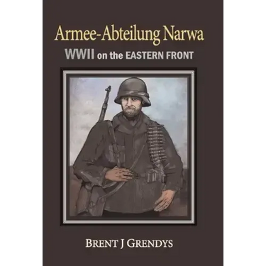 Armee-Abteilung Narwa: WWII on the Eastern Front