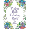 Psalms Bible Coloring Book For Adults: Scripture Verses To Encourage & Inspire As You Color