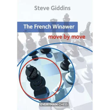 French Winawer: Move by Move