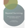 Beyond Surviving: The Final Stage in Recovery from Sexual Abuse
