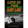 Life in the Past Lane: The Next Generation