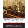 Pwtb 200-1-23: Guidance for the Reduction of Demolition Waste Through Reuse and Recycling