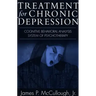Treatment for Chronic Depression: Cognitive Behavioral Analysis System of Psychotherapy (CBASP)