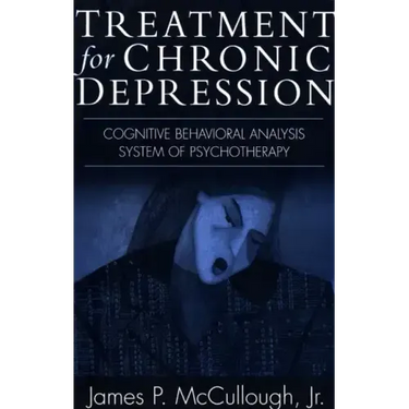 Treatment for Chronic Depression: Cognitive Behavioral Analysis System of Psychotherapy (CBASP)