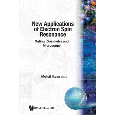 New Applications of Electron Spin Resonance: Dating, Dosimetry and Microscopy