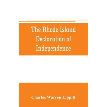 The Rhode Island declaration of independence