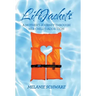 Lifejackets: A Mother's Journey Through Her Child's Addiction