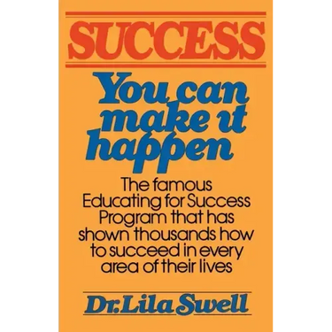 Success: You Can Make It Happen