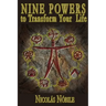 Nine Powers to Transform Your Life